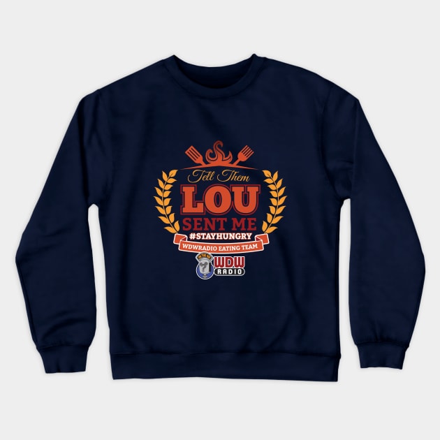 Lou Sent Me - # 3 Crewneck Sweatshirt by wdwradio